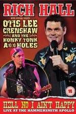 Watch Rich Hall: Hell No I Ain't Happy 123moviesfree