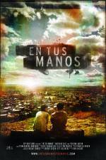 Watch En tus manos 123MovieFree