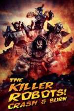 Watch The Killer Robots! Crash and Burn 123MoviesFree