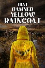 Watch That Damned Yellow Raincoat 123moviesfree