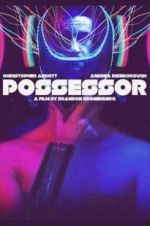 Watch Possessor 123MovieFree