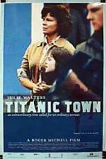 Watch Titanic Town 123MovieFree
