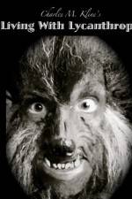 Watch Living with Lycanthropy 123MovieFree
