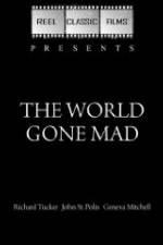 Watch The World Gone Mad 123MoviesFree
