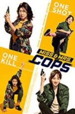 Watch Miss &amp; Mrs. Cops 123MoviesFree