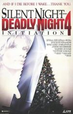 Watch Silent Night, Deadly Night 4: Initiation 123moviesfree