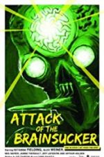 Watch Attack of the Brainsucker 123MovieFree