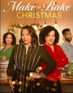 Watch Make or Bake Christmas 123MovieFree