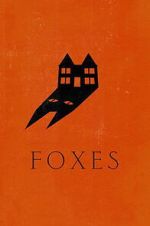 Watch Foxes 123moviesfree