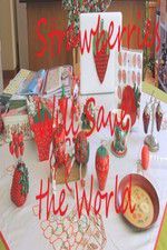 Watch Strawberries Will Save the World 123MovieFree