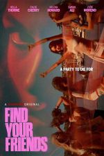 Watch Find Your Friends 123moviesfree