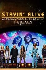 Watch Stayin\' Alive: A Grammy Salute to the Music of the Bee Gees 123moviesfree