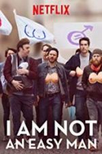 Watch I Am Not an Easy Man 123moviesfree