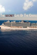 Watch The Secret Life of the Cruise 123moviesfree