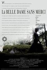 Watch La belle dame sans merci 123MovieFree