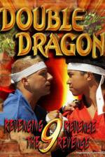 Watch Double Dragon 9: Revenging Revenge the Revenge 123MovieFree