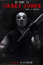 Watch My Name is Casey Jones 123MovieFree