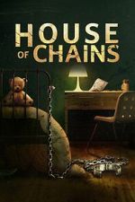 Watch House of Chains 123MovieFree