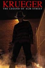 Watch Krueger: The Legend of Elm Street 123MovieFree