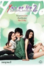 Watch Yes or No 2 Rak Mai Rak Ya Kak Loei 123MovieFree