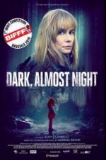 Watch Dark, Almost Night 123MovieFree