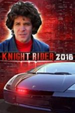 Watch Knight Rider 2016 123MovieFree