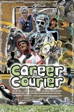 Watch Career Courier: The Labor of Love 123MovieFree