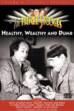 Watch Healthy, Wealthy and Dumb 123MovieFree