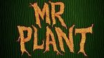 Watch Mr. Plant (Short 2015) 123MovieFree