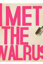 Watch I Met the Walrus 123MoviesFree