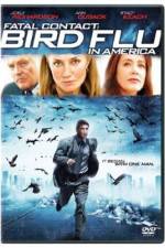 Watch Fatal Contact Bird Flu in America 123MovieFree