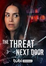 Watch The Threat Next Door 123MovieFree