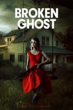 Watch Broken Ghost 123MovieFree