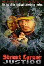Watch Street Corner Justice 123MovieFree