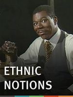 Watch Ethnic Notions 123moviesfree