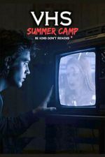Watch VHS Summer Camp 123MovieFree