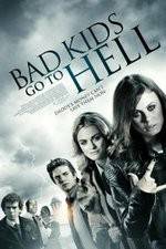 Watch Bad Kids Go to Hell 123MovieFree
