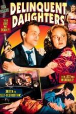 Watch Delinquent Daughters 123MoviesFree
