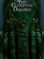 Watch The Eldritch Dreams (Short 2021) 123MoviesFree