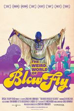 Watch The Weird World of Blowfly 123moviesfree
