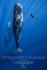 Watch Patrick and the Whale 123moviesfree