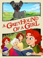 Watch A Greyhound of a Girl 123MoviesFree