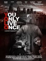 Watch You Only Live Once 123moviesfree