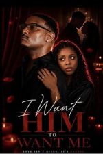 Watch I Want Him to Want Me 123moviesfree