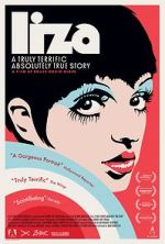 Watch Liza: A Truly Terrific Absolutely True Story 123moviesfree