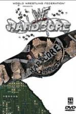 Watch WWF Hardcore 123MovieFree
