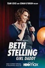 Watch Beth Stelling: Girl Daddy 123moviesfree
