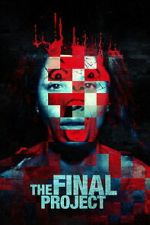 Watch The Final Project 123moviesfree