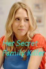 Watch Her Secret Family Killer 123MovieFree