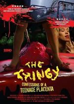 Watch The Thingy: Confessions of a Teenage Placenta 123MoviesFree
